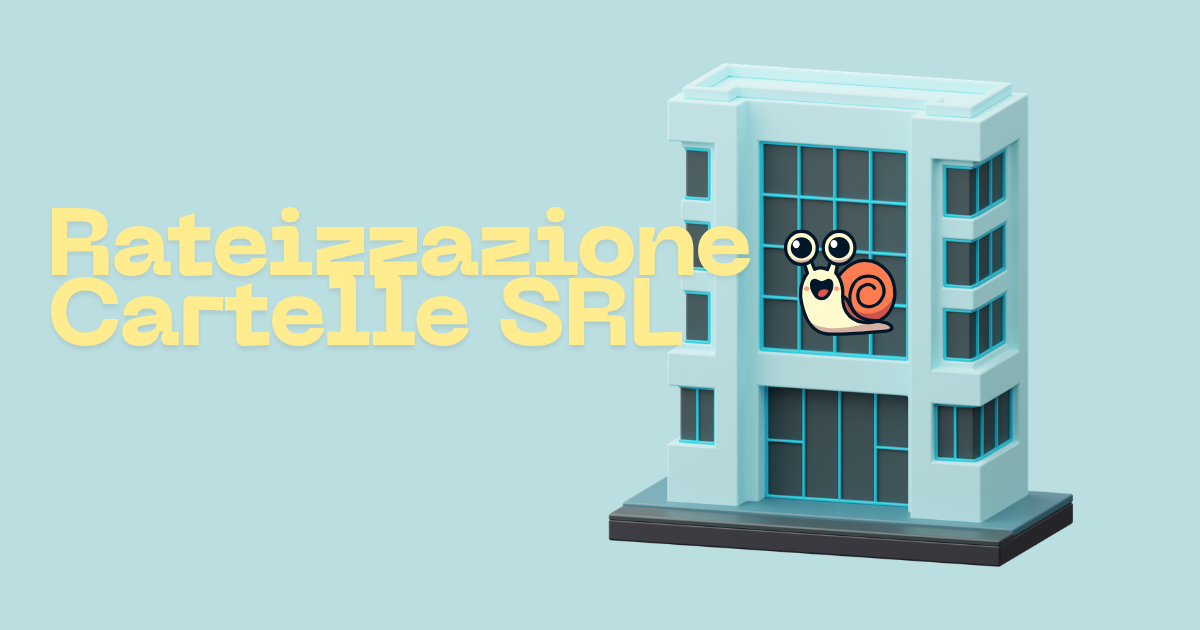 Rateizzazione cartelle SRL: come funziona e come ottenerla