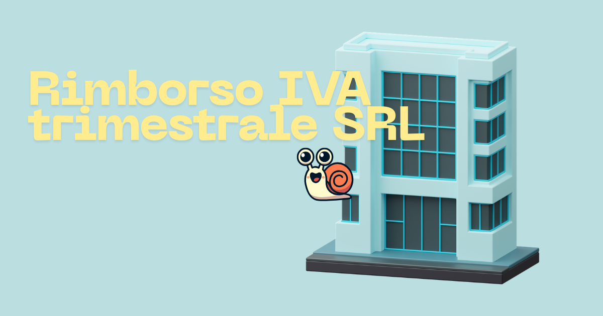 Rimborso IVA trimestrale SRL: modello TR, requisiti e scadenze